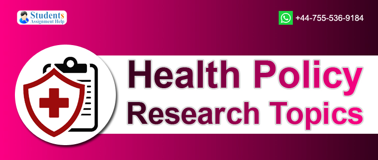 Interesting Health Policy Research Topics 2019 College Students