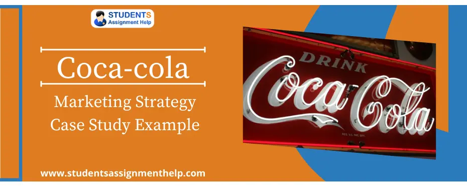 case study coca cola marketing strategies