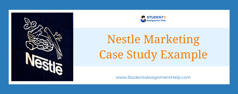 nestle marketing case study